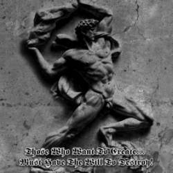 Evil (BRA) : Those Who Want To Create... Must Have the Will To Destroy!